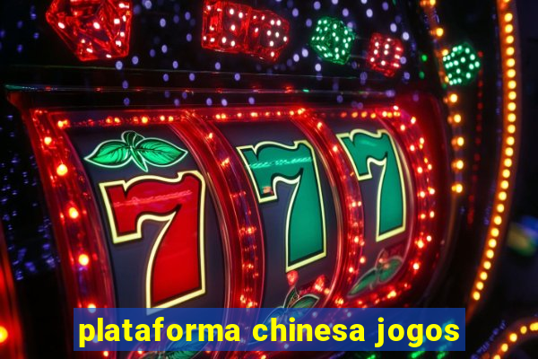 plataforma chinesa jogos